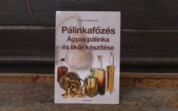 Pálinkafőzés ágyas pálinka és likőr készítése